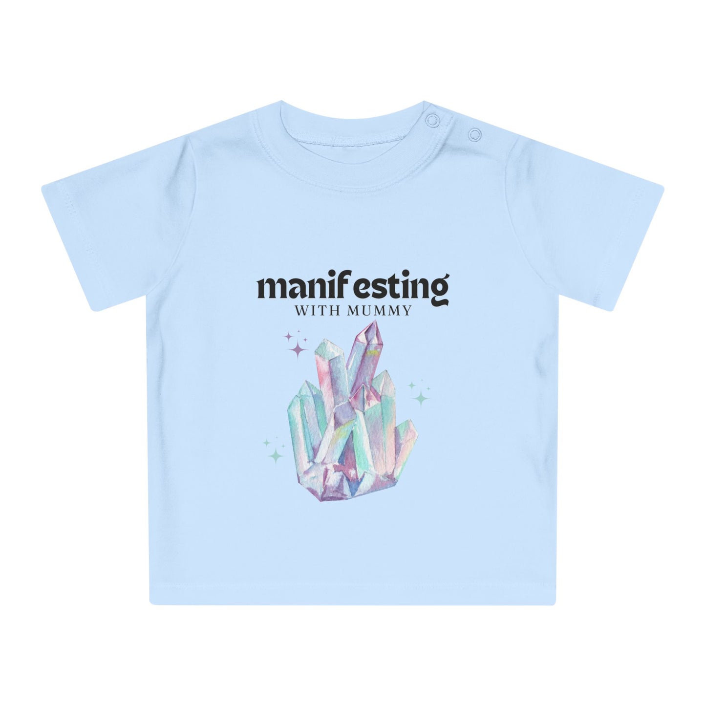 "Manifesting with Mummy"✨🧑‍🍼 - Baby T-Shirt