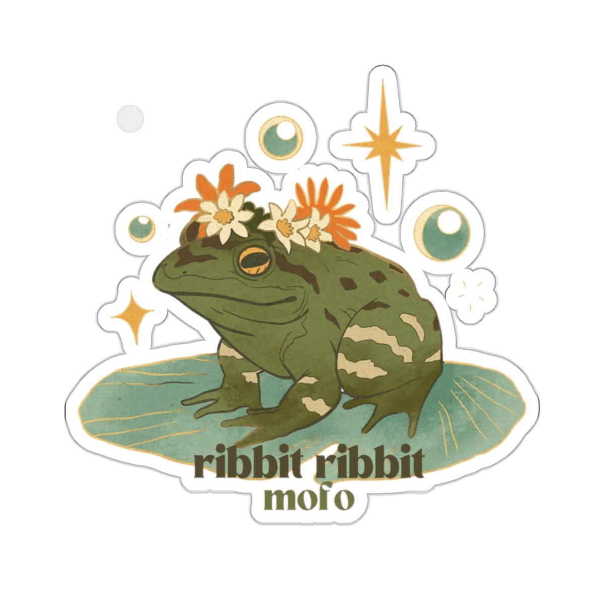 Ribbit Ribbit Mofo🦎✨ - Sticker