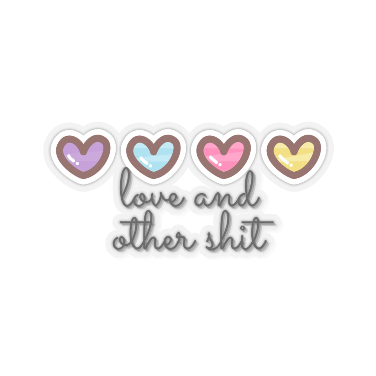 Love and other Shit🩷🩵✨ - Sticker