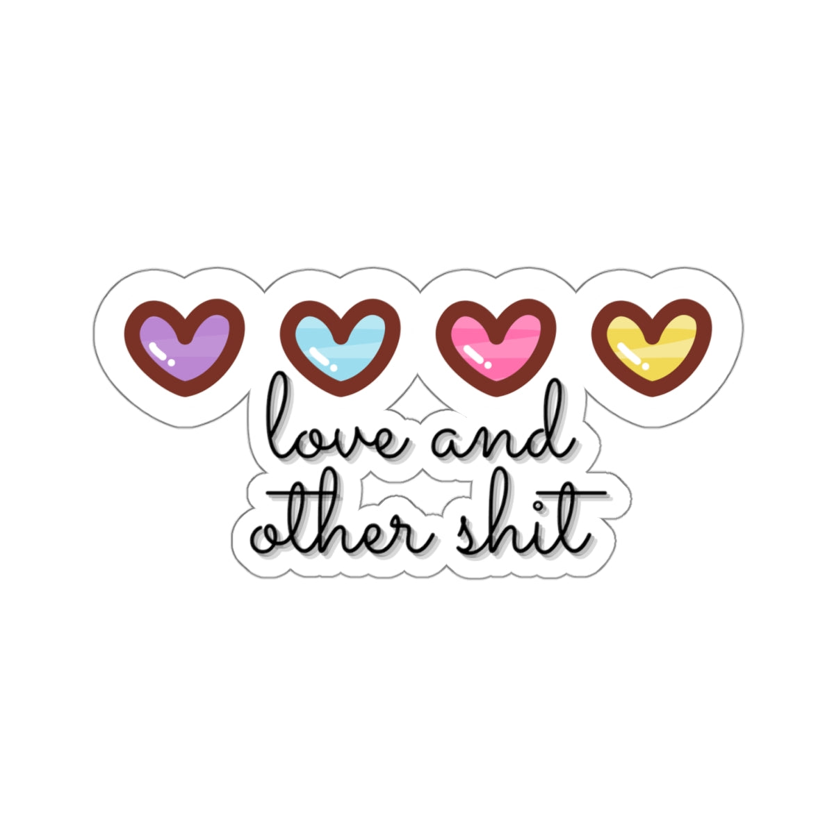 Love and other Shit🩷🩵✨ - Sticker