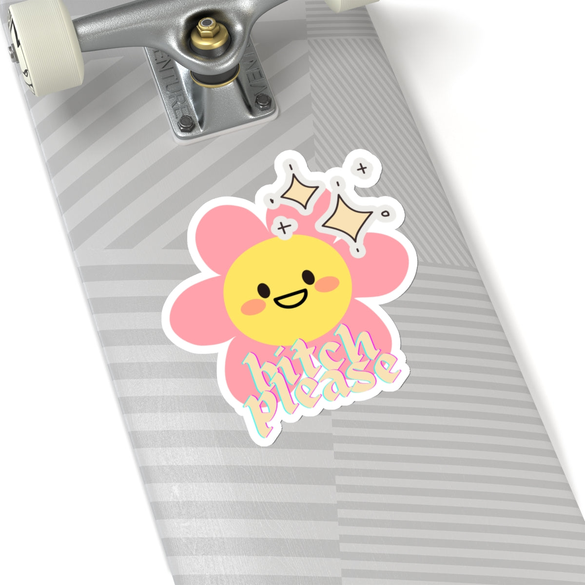 "Bitch Please"🌸✨ - Sticker